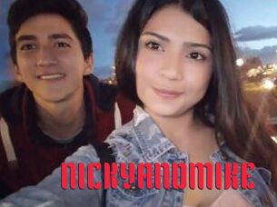 NICKYANDMIKE
