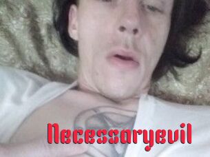 Necessaryevil