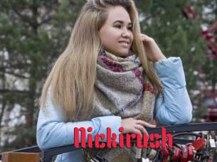 Nickirush