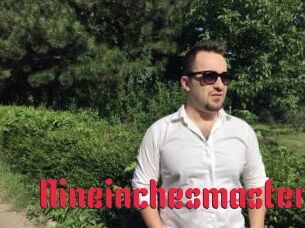 Nineinchesmaster