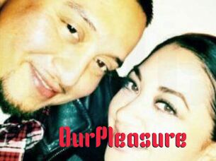OurPleasure