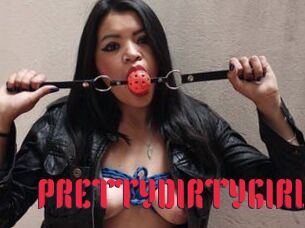 PRETTYDIRTYGIRL