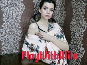 PlayWithMila
