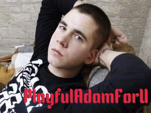PlayfulAdamForU