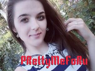 PRettyMeFoRu