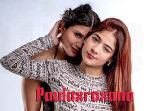paulaxroxana Video Extrait