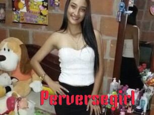 Perversegirl