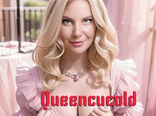 Queencucold
