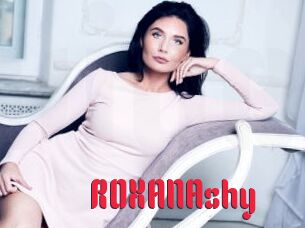 ROXANAshy