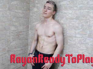 RayanReadyToPlay
