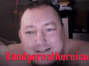 Ready_or_not_here_i_cum