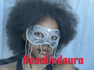 Rosalindaura