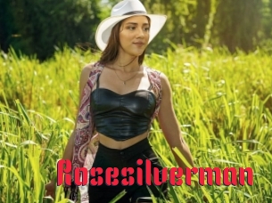 Rosesilverman