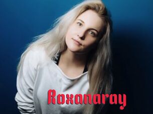 Roxanaray