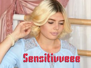 Sensitivveee