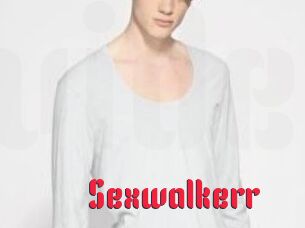 Sexwalkerr