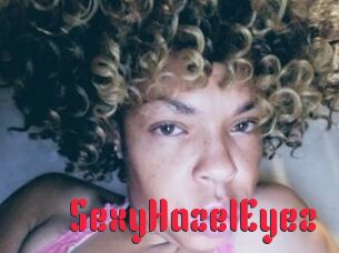 SexyHazelEyez