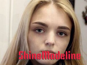 ShineMadeline