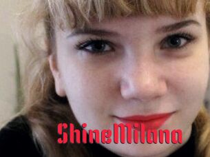 ShineMilana