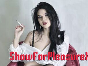 ShowForPleasureX