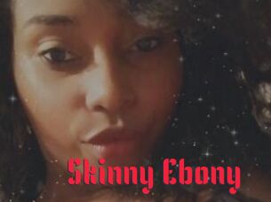 Skinny_Ebony