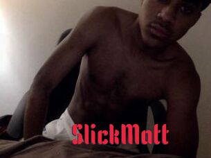 SlickMatt