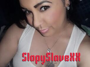 SlopySlaveXX