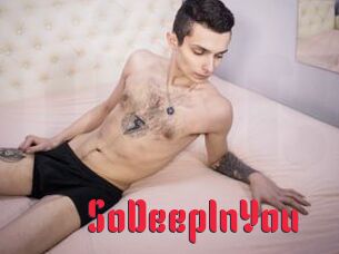 SoDeepInYou
