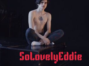 SoLovelyEddie