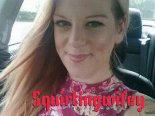 Squirtingwifey