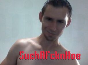 SuchAFcknHoe