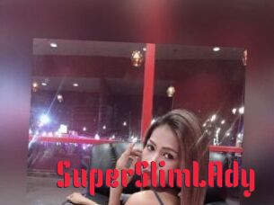 SuperSlimLAdy