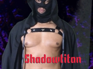 Shadowtitan