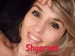 Shyornot