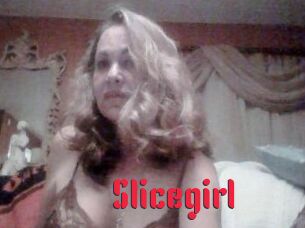 Slicegirl