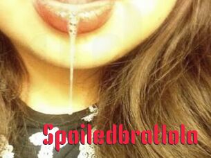 Spoiledbratlola