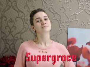 Supergrace