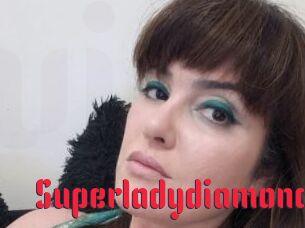 Superladydiamond