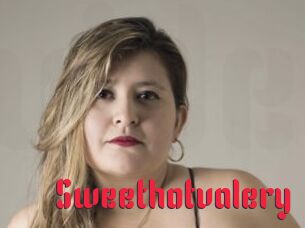 Sweethotvalery