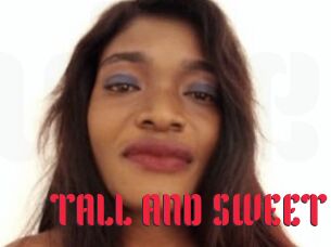 TALL_AND_SWEET