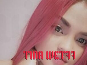 TINA_WET77