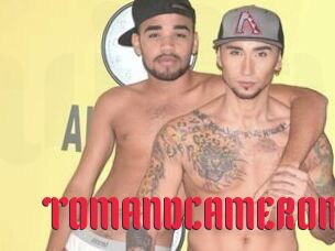TOMANDCAMERON