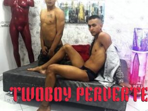 TWOBOY_PERVERTED Video Extrait