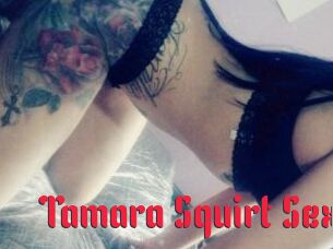 Tamara_Squirt_Sex