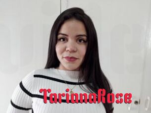 TarianaRose