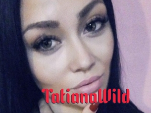 TatianaWild Video Extrait