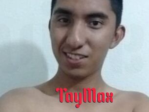 TayMax
