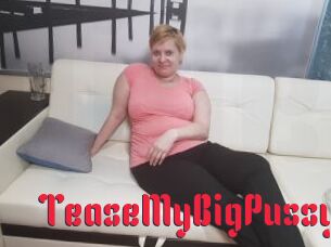 TeaseMyBigPussy
