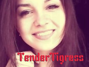 TenderTigress