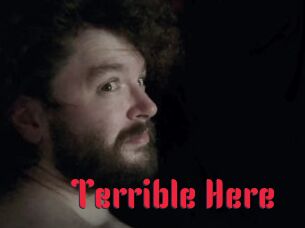 Terrible_Here